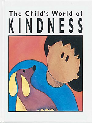 cover image of The Child's World of Kindness